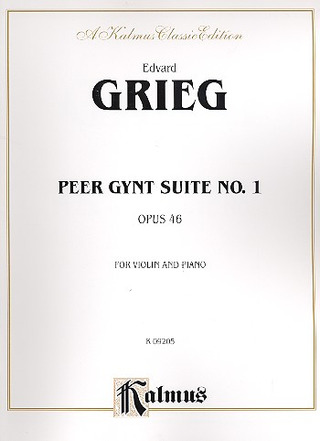 Edvard Grieg - Peer Gynt Suite No. 1, Op. 46