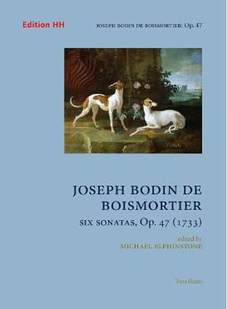 Joseph Bodin de Boismortier - Six Sonatas op. 47