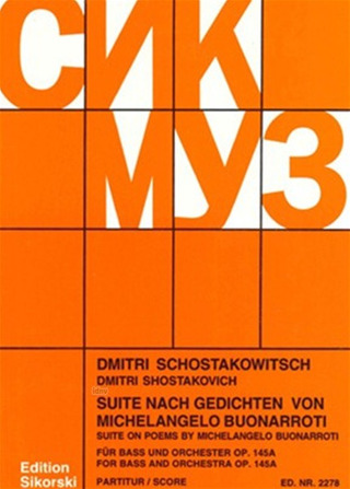 Dmitri Schostakowitsch - Suite nach Gedichten von Michelangelo Buonarroti für Bass und Orchester op. 145 a