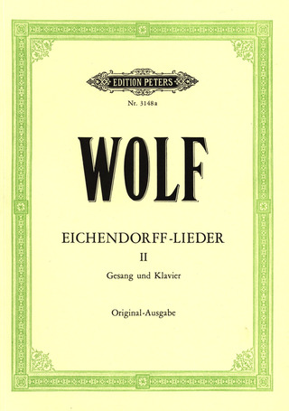 Hugo Wolf - Eichendorff-Lieder, Band 2