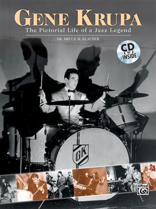 Bruce H. Klauber: Gene Krupa – The Pictorial Life of a Jazz Legend