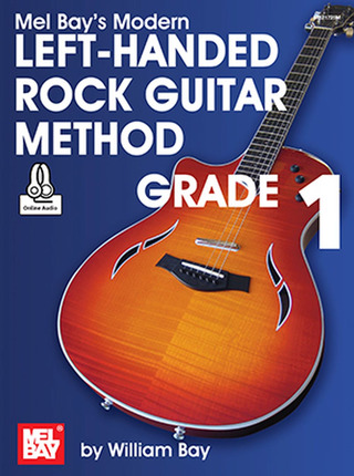 William Bay - Modern Left Handed Rock Guitar Method