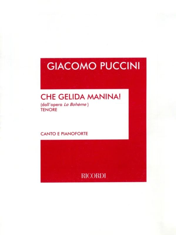 Giacomo Puccini - Che Gelida Manina