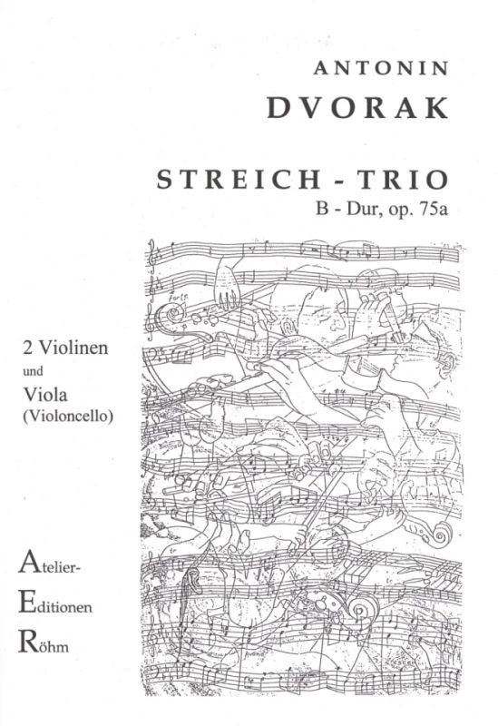 Antonín Dvořák - Trio B–Dur op. 75a