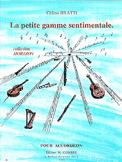 Célino Bratti - La Petite gamme sentimentale