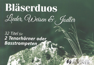Bläserduos - Lieder, Weisen & Jodler