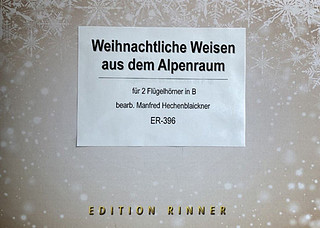 (Traditional) - Weihnachtliche Weisen aus dem Alpenraum