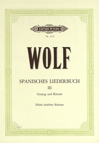 Hugo Wolf - Spanisches Liederbuch, Band 3: Weltliche Lieder
