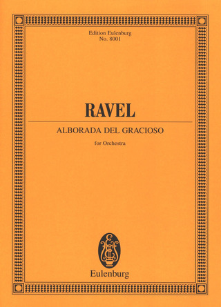 Maurice Ravel: Alborada del gracioso (1905)