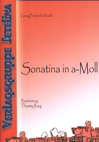 Georg Friedrich Haendel - Sonatine A-Moll