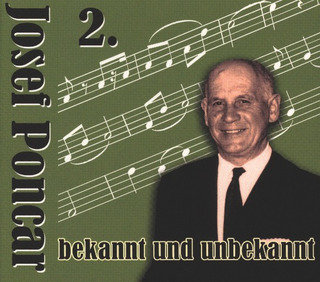 Josef Poncar – bekannte und unbekannt 2