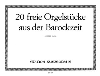 Alfred Baum - 20 freie Orgelstücke aus der Barockzeit