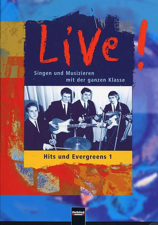 Reinstadler, Wolfgang - Hits und Evergreens 1 "Live! Singen und Musizieren mit der ganzen Klasse"