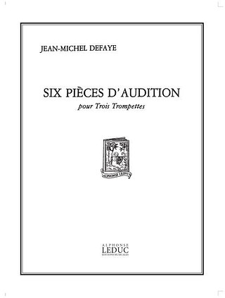 Jean-Michel Defaye - 6 Pièces d'Audition - 3 Trompettes