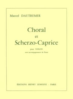 Marcel Dautremer - Choral et Scherzo-caprice
