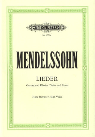 Felix Mendelssohn Bartholdy - Lieder (hoch)