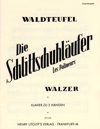 Waldteufel, Emil - Die Schlittschuhläufer (Les Patineurs) op. 183