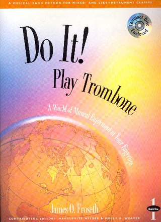 James O. Froseth - Do It! Play Trombone - Book 1
