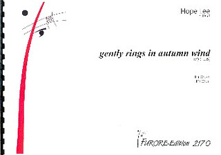 Hope Lee - Gently Rings in Autumn Wind für Orgel