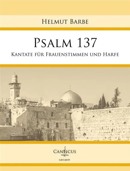 Helmut Barbe - Psalm 137 "An den Wassern zu Babylon, saßen wir und weinten"
