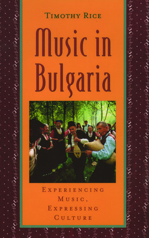 Timothy Rice: Music In Bulgaria
