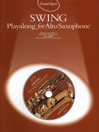 Guest Spot Swing Playalong for Alto Saxophone Bk/Cd