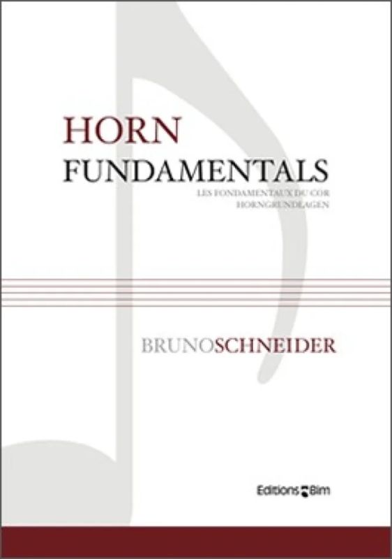 Bruno Schneider - Les fondamentaux du cor