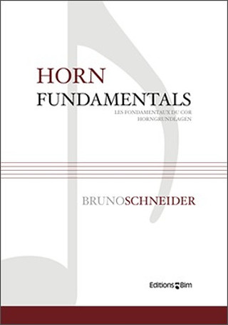 Bruno Schneider - Horn Fundamentals