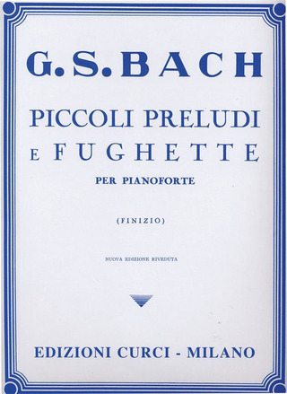 Johann Sebastian Bach: Piccoli preludi e fughette