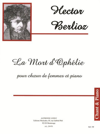 Hector Berlioz - La Mort D'Ophélie, Op.18 No.2