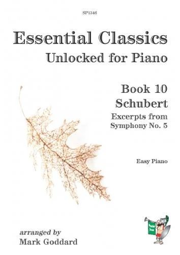 Franz Schubert - Essential Classics Unlocked for Piano
