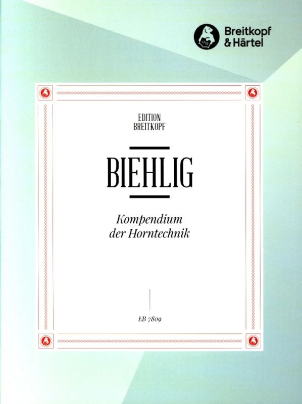Karl Biehlig - Kompendium der Horntechnik