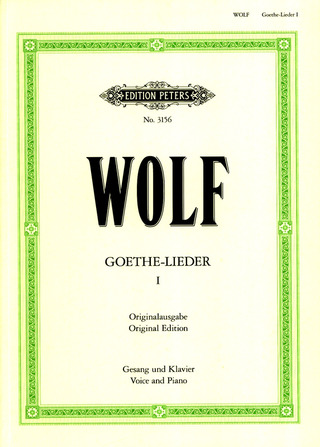Hugo Wolf - Goethe-Lieder, Band 1