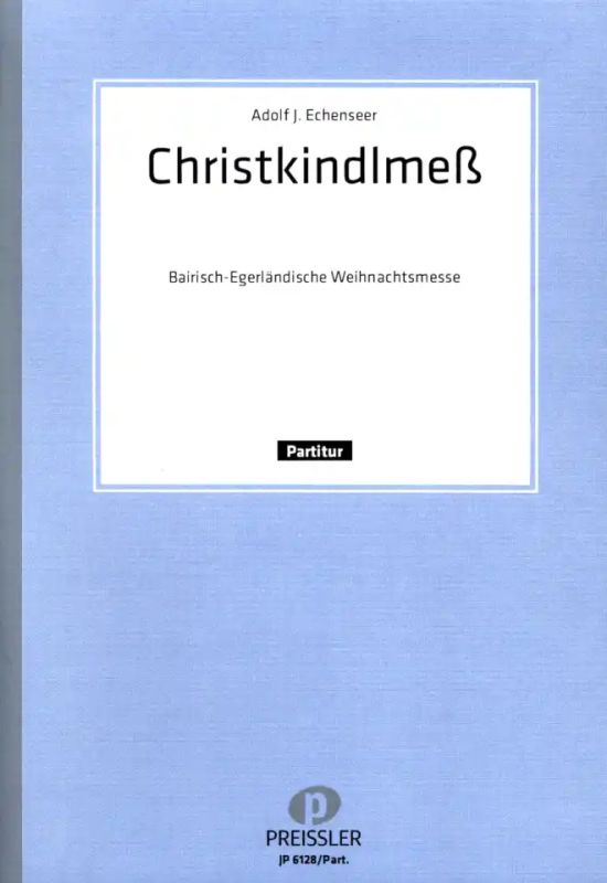 Eichenseer Adolf J. + Morgenschweis Fritz - Christkindlmeß