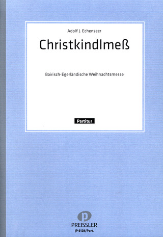 Eichenseer Adolf J. + Morgenschweis Fritz: Christkindlmeß