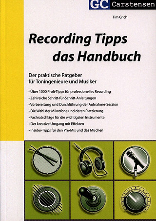 Tim Crich - Recording Tipps – Das Handbuch