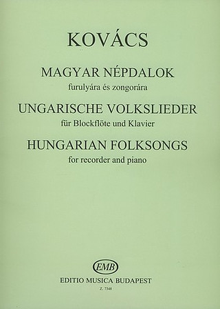 Mátyás Kovács - Ungarische Volkslieder