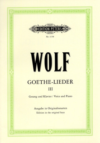 Hugo Wolf: Goethe-Lieder, Band 3