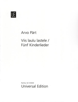 Arvo Pärt: Viis laulu lastele / Fünf Kinderlieder