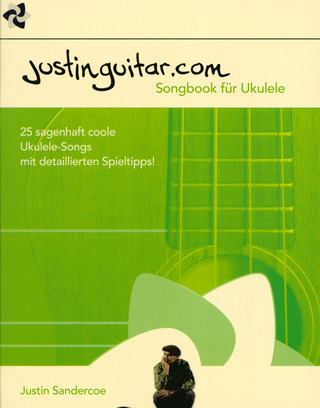 Justin Sandercoe - Justinguitar.com – Songbook für Ukulele
