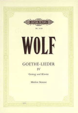 Hugo Wolf: Goethe-Lieder, Band 4
