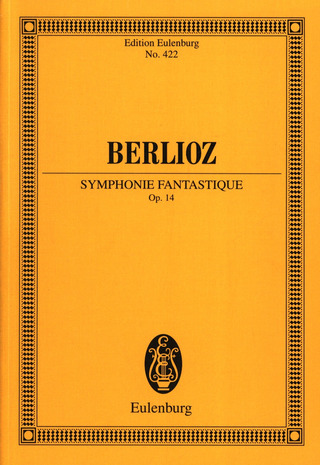 Hector Berlioz - Symphonie fantastique op.14