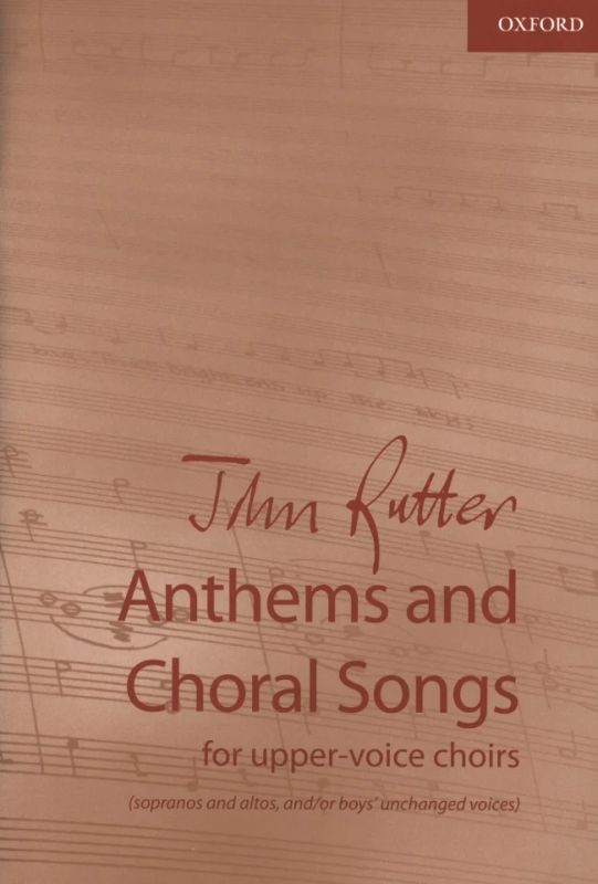 John Rutter - Anthems and Choral Songs