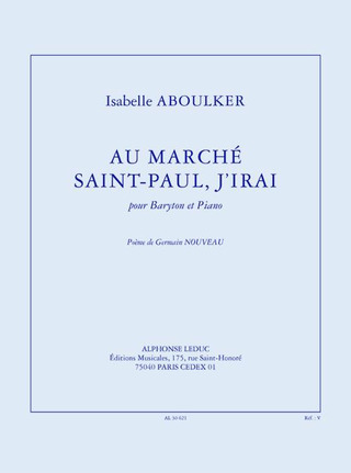 Isabelle Aboulker - Au marché Saint-Paul, j'irai