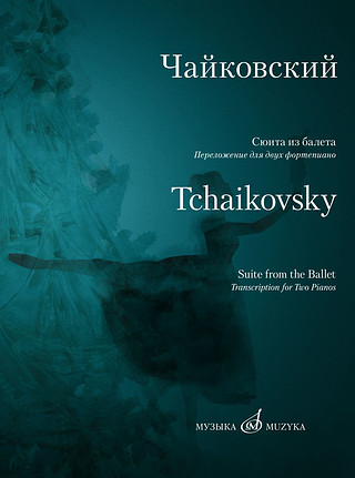 Pyotr Ilyich Tchaikovsky - Suite from the ballet The Nutcracker
