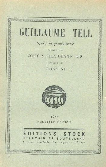 Gioachino Rossiniy otros. - Guillaume Tell/ Guglielmo Tell – Libretto