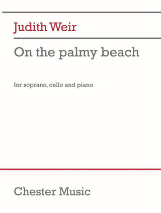 Judith Weir - On the Palmy Beach