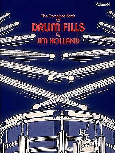 Jim Holland - The Complete Book of Drum Fills 1