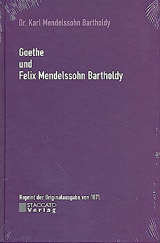 Karl Mendelssohn Bartholdy - Goethe und Felix Mendelssohn Bartholdy