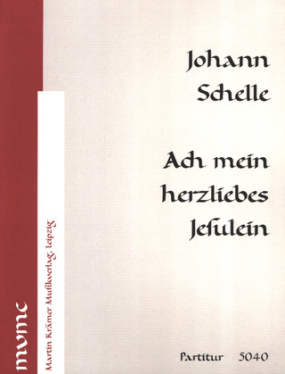 J. Schelle - Ach mein herzliebes Jesulein